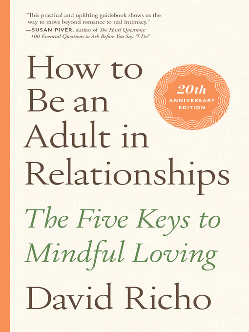 Title details for How to Be an Adult in Relationships by David Richo - Available